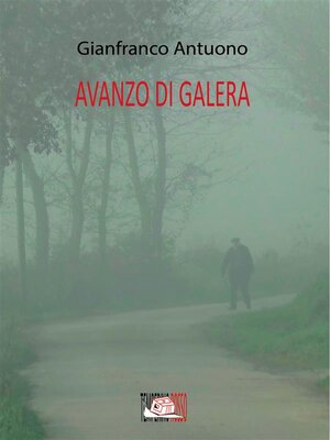 cover image of Avanzo di galera